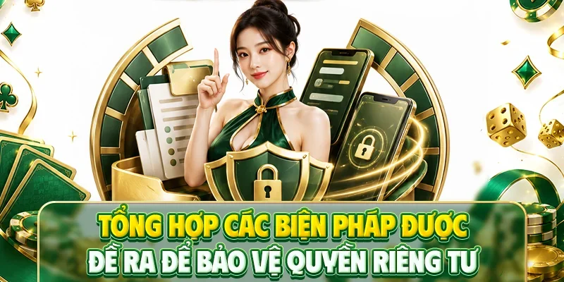 Tổng hợp các biện pháp được đề ra để bảo vệ quyền riêng tư